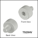 Vacuum-Compatible 1/4in-20 and M6 x 1.0 Thumbscrews for Post Holders