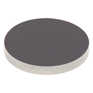 DMLP760 - Ø1in Longpass Dichroic Mirror, 760 nm Cut-On