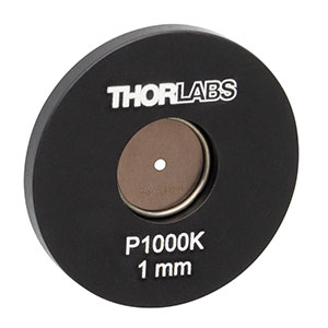 P1000K - Ø1in Mounted Pinhole, 1000 ± 10 μm Pinhole Diameter, Stainless Steel