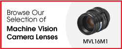 Browse Our Selection of Machine Vision Camera Lenses