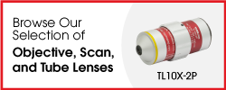 Browse Our Selection of Objective, Scan, and Tube Lenses