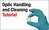 Optics Handling and Cleaning Tutorial 